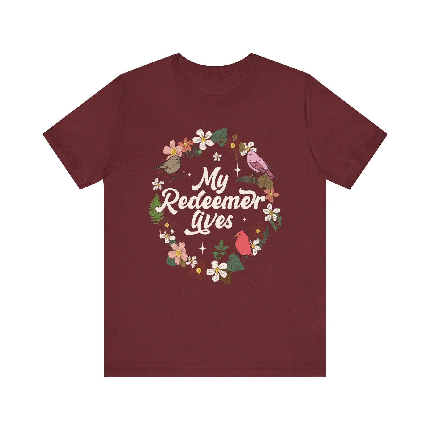 My Redeemer Lives Shirt – Christian Bible Verse Floral Bird Resurrection Tee