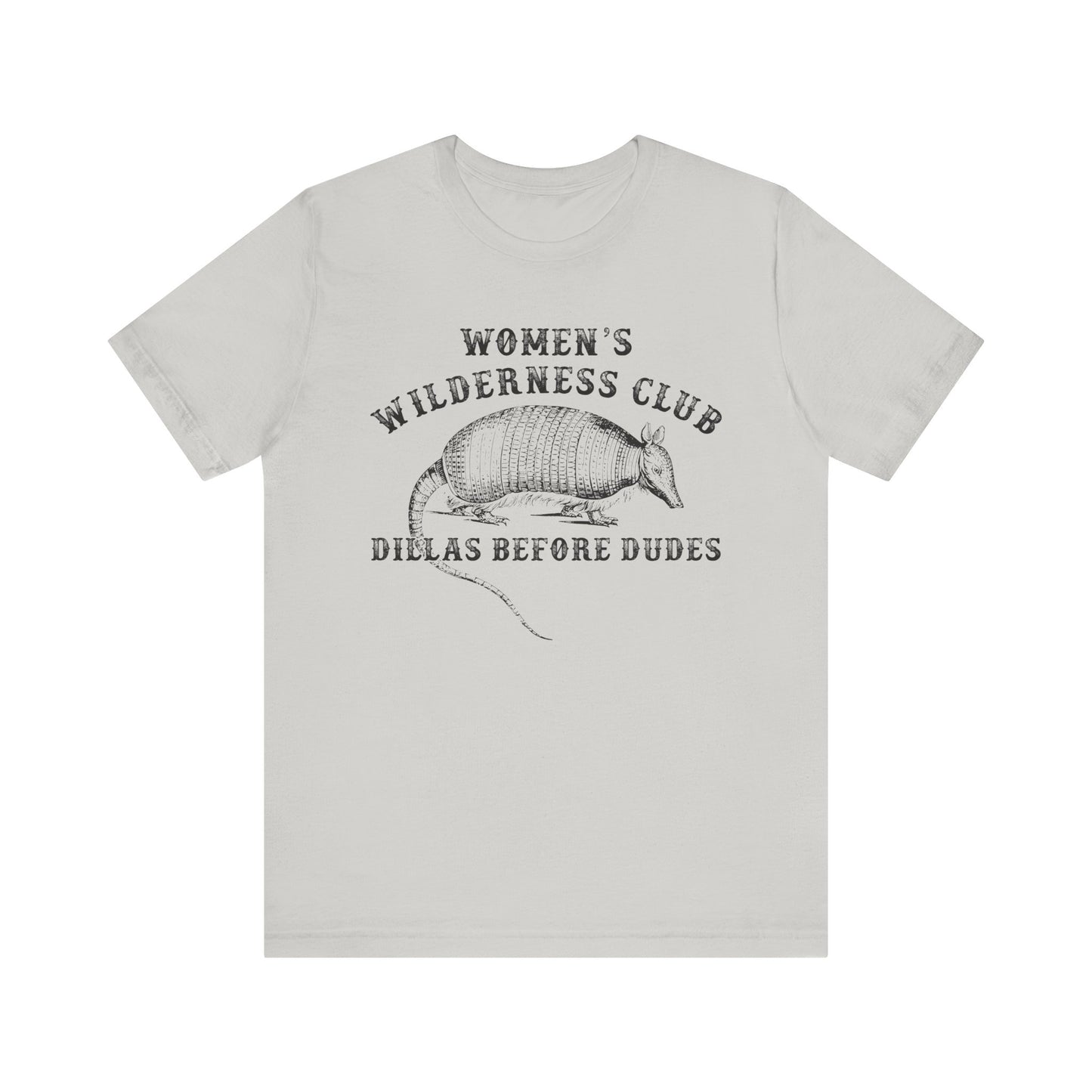 Women’s Wilderness Club Shirt – Dillas Before Dudes Western Armadillo Tee