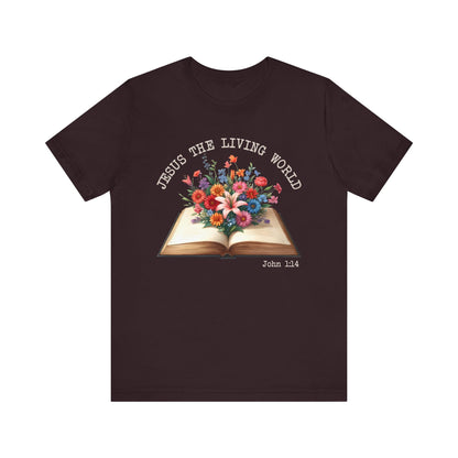Jesus the Living Word Shirt – Christian Flower Bible Verse Book Lover Tee