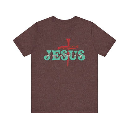 The Way The Truth The Life Shirt – Christian John 14:6 Cross Nails Scripture Tee