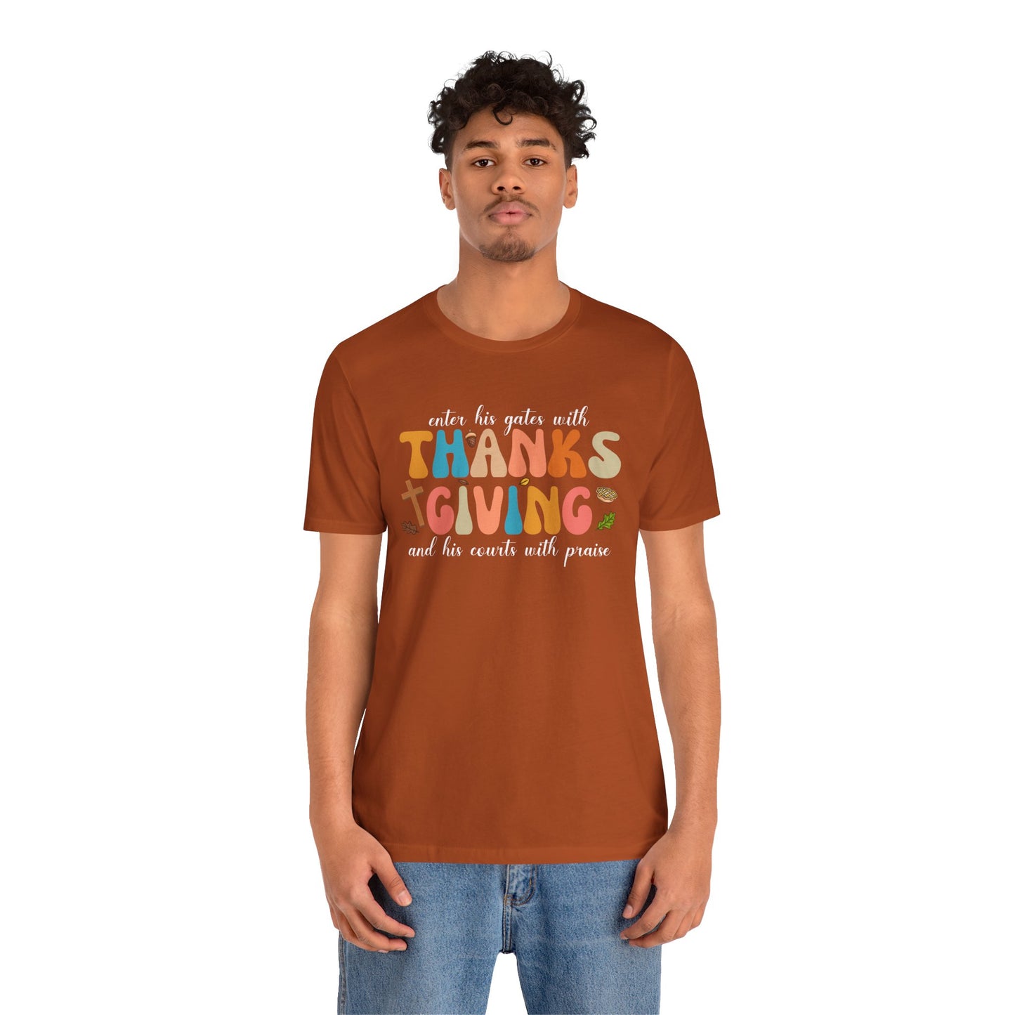 Enter His Gates with Thanksgiving Shirt – Christian Psalm 100:4 Autumn Faith Tee