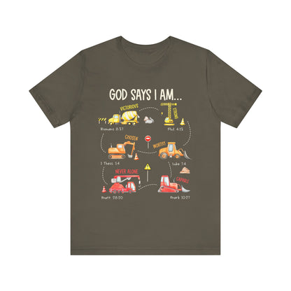 God Says I Am Construction Bible Verse Machines Vehicles T-Shirt, Christian Tee with Trucks