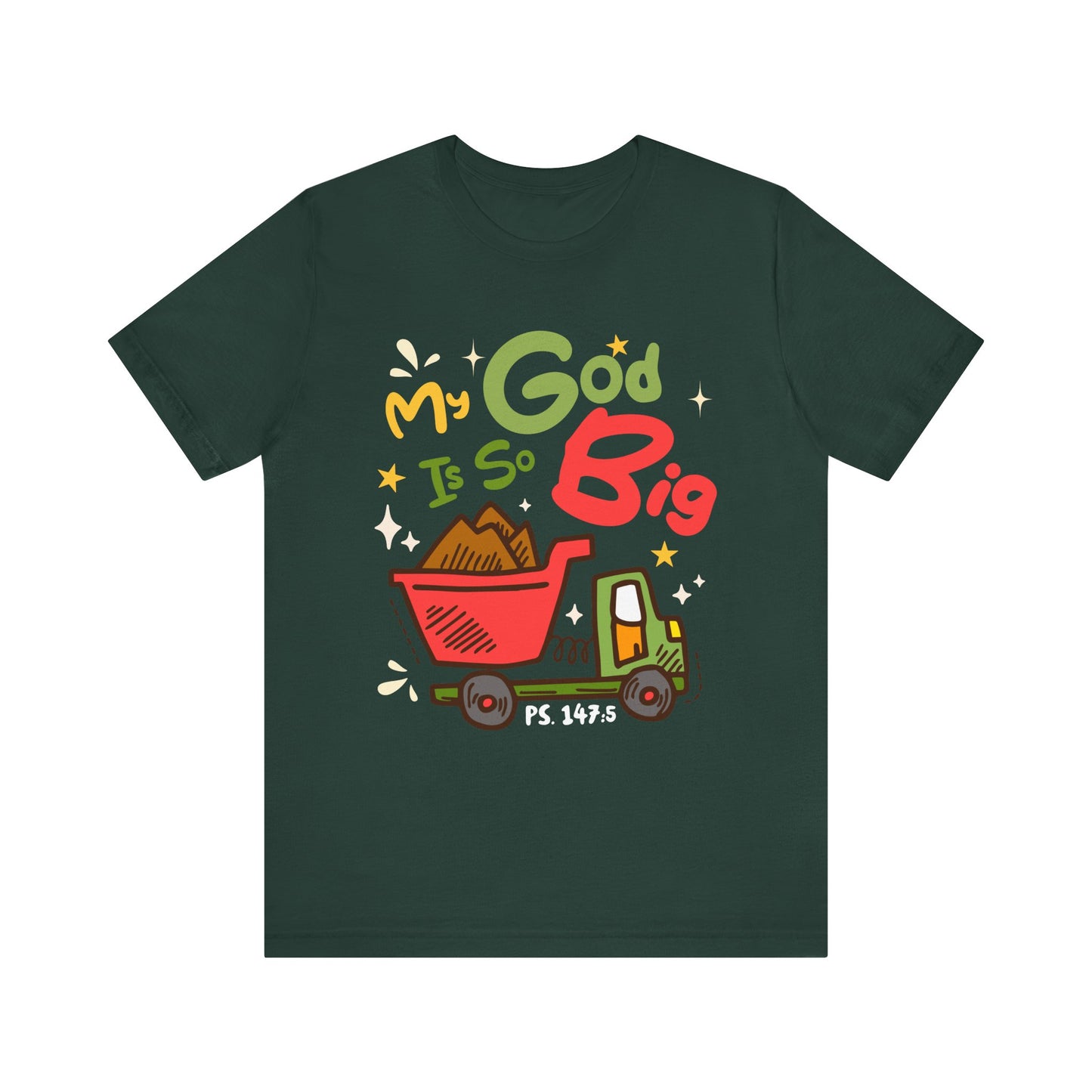 My God Is So Big Toddler Shirt – Christian Excavator Truck Bible Verse Tee