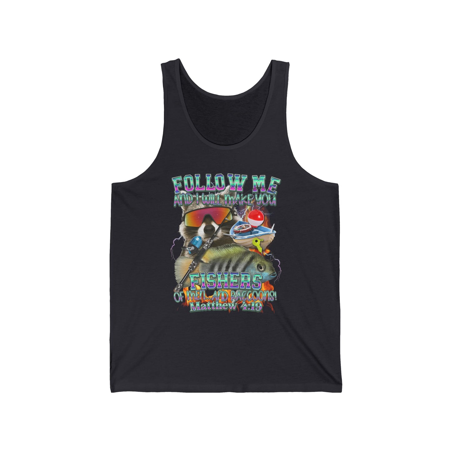 Follow Me Fishers of Men Tank – Christian Fishing Raccoon Faith Outdoors Unisex Jersey