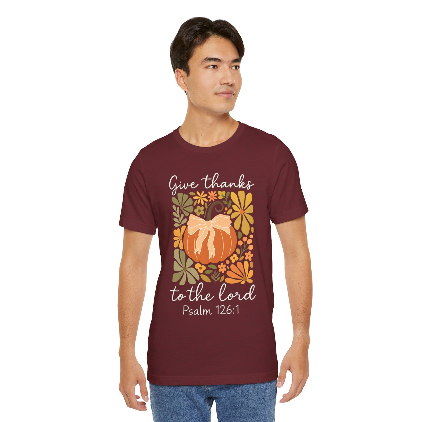 Give Thanks to the Lord Shirt – Christian Pumpkin Psalm Fall Thanksgiving Tee