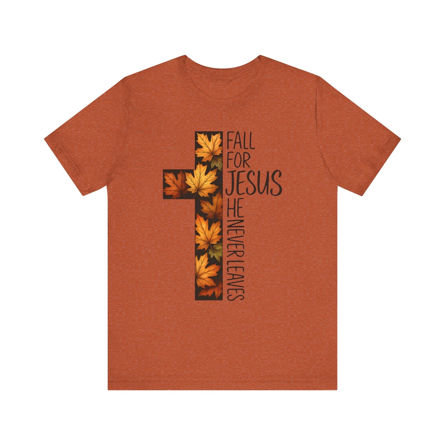 Fall for Jesus He Never Leaves Shirt – Retro Christian Cross Thanksgiving Tee