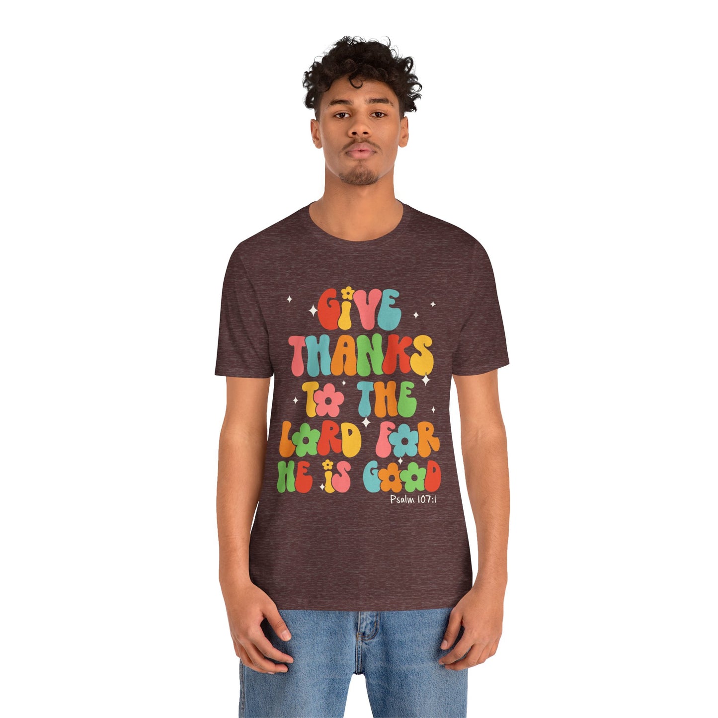 Give Thanks to the Lord Shirt – Groovy Psalm 107:1 Christian Bible Verse Tee