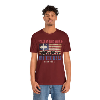 Follow the Word Not the Herd Shirt – Faith US Flag Christian Western Tee