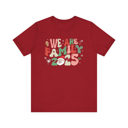 We Are Family 2025 Shirt – Santa & Christmas Tree Matching Family Holiday Tee