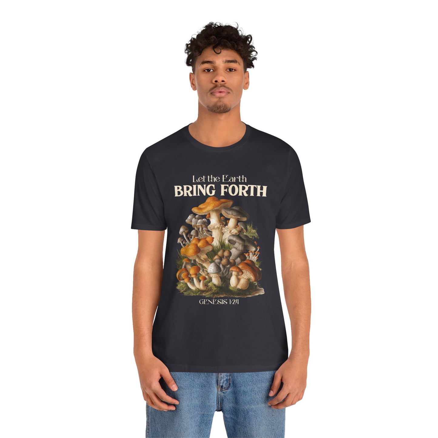 Let the Earth Bring Forth Shirt – Mushroom Christian Bible Verse Tee