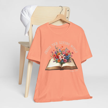 Jesus the Living Word Shirt – Christian Flower Bible Verse Book Lover Tee