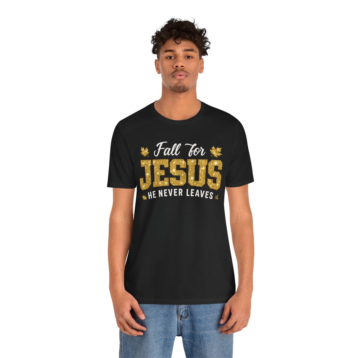 Fall for Jesus He Never Leaves Shirt – Christian Autumn Leaves Thanksgiving Tee