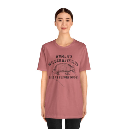 Women’s Wilderness Club Shirt – Dillas Before Dudes Western Armadillo Tee