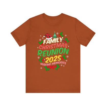 Family Christmas Reunion 2025 Shirt – Matching Holiday Memories Group Tee