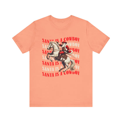 Santa Is a Cowboy Shirt – Western Christmas Tee, Texas Horseback Santa Claus