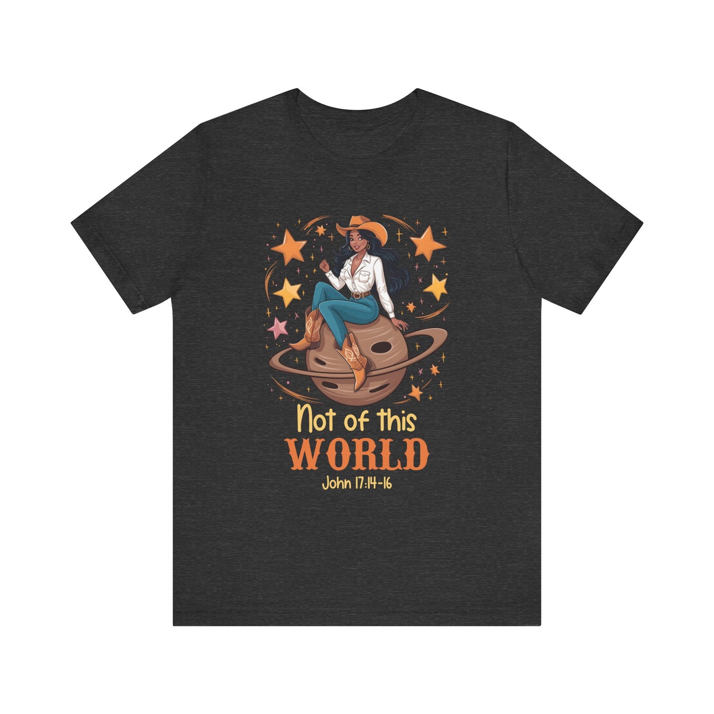 Not of This World Shirt – Cosmic Cowgirl Christian Melanin Texas Tee