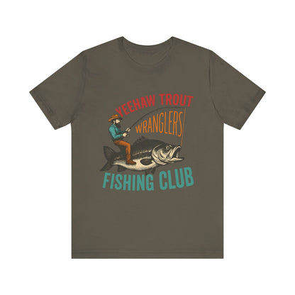 Yeehaw Trout Wranglers Shirt – Funny Cowboy Fishing Club Western Tee