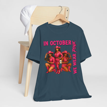 In October We Wear Pink Shirt – Western Cowgirl Breast Cancer Awareness Tee