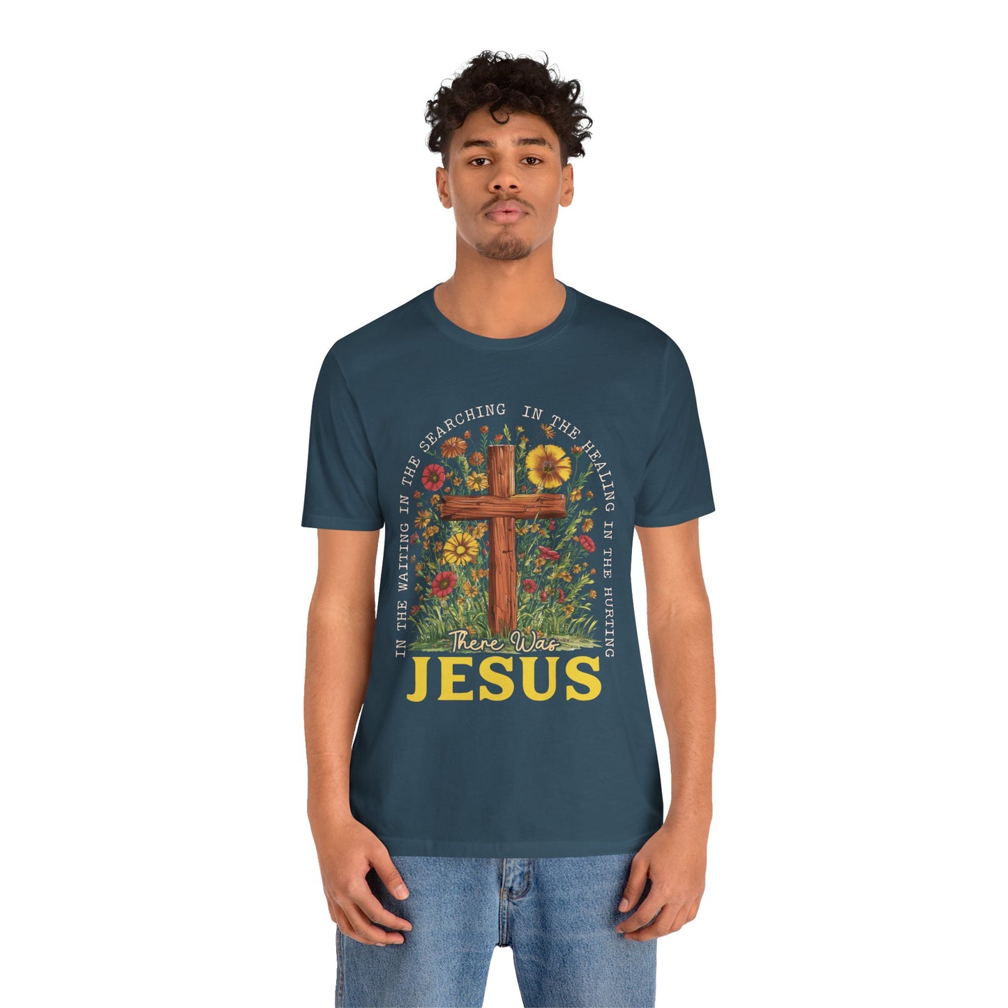 There Was Jesus Shirt – Retro Christian Floral Cross Worship Vintage Faith Tee