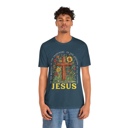 There Was Jesus Shirt – Retro Christian Floral Cross Worship Vintage Faith Tee