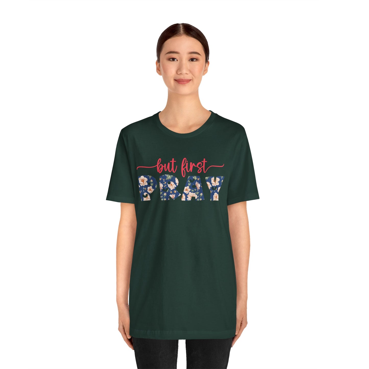 But First Pray Shirt – Retro Floral Christian Faith Men Women Tee