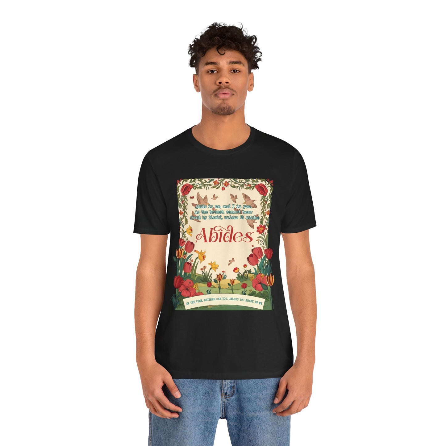 Abide in Me Shirt – Christian John 15:4 Bible Verse Floral Faith Graphic Tee