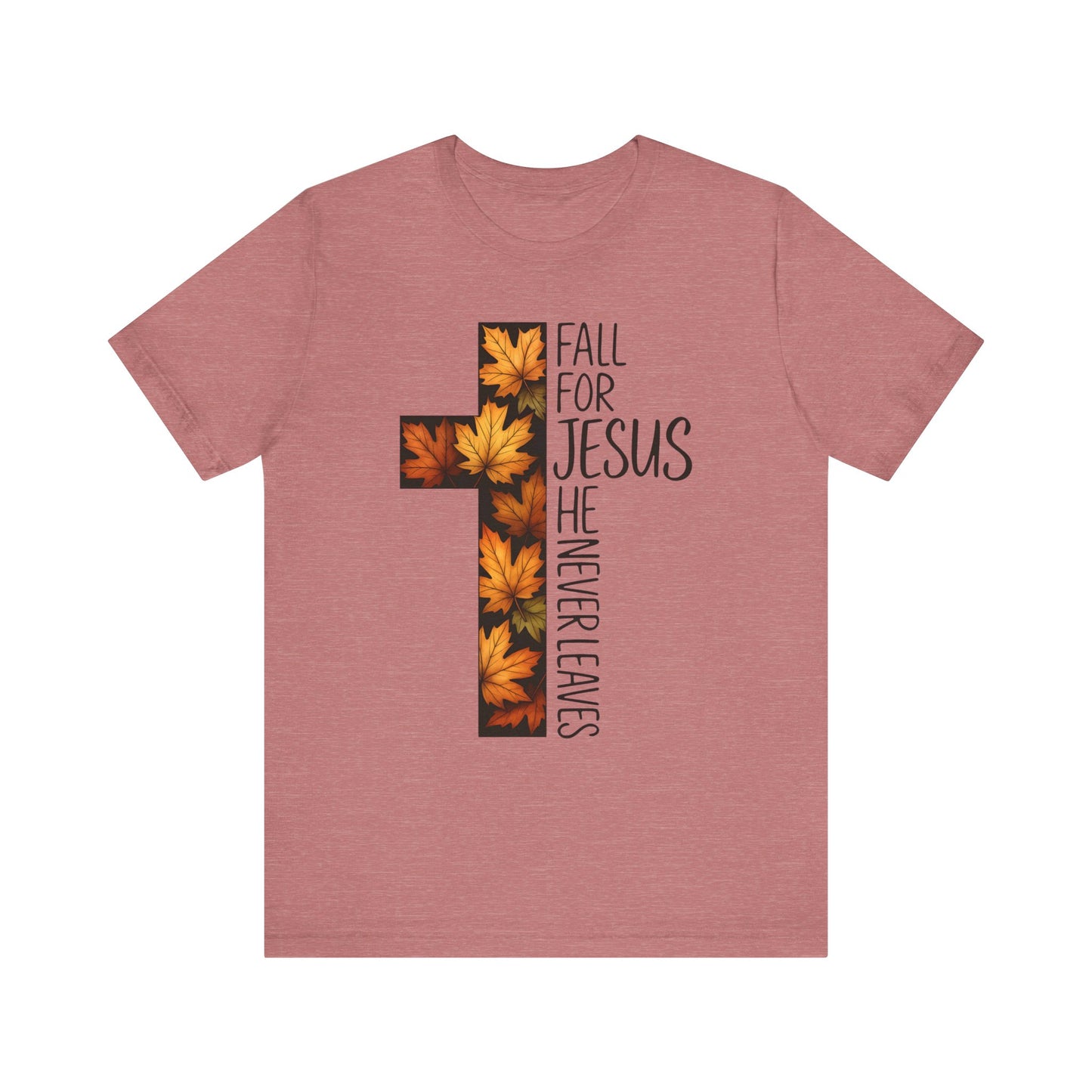 Fall for Jesus He Never Leaves Shirt – Retro Christian Cross Thanksgiving Tee