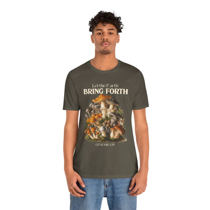 Let the Earth Bring Forth Shirt – Mushroom Christian Bible Verse Tee