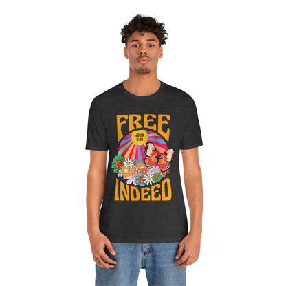 Free Indeed Shirt – Retro Flowers & Butterflies 80s John 8:36 Christian Tee