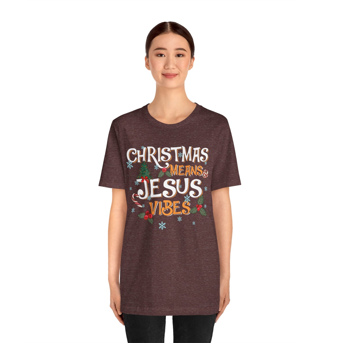 Christmas Means Jesus Vibes Shirt – Christian Faith Holiday Pajama Tee