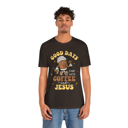 Good Days Start with Coffee & Jesus Shirt – Christian Groovy Prayer Tee