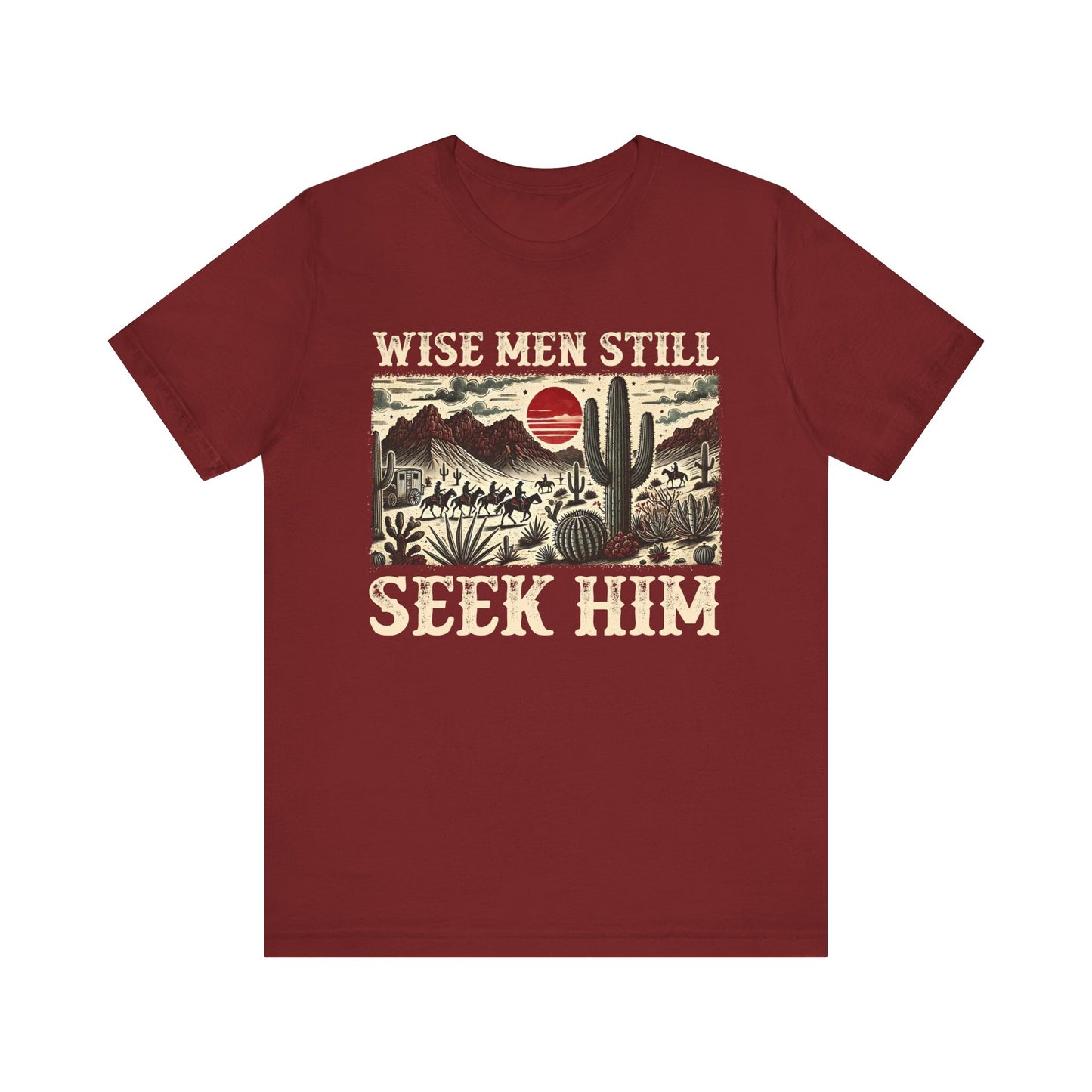 The Wise Men Seek Him Shirt – Desert Faith Western Christian Rodeo Tee