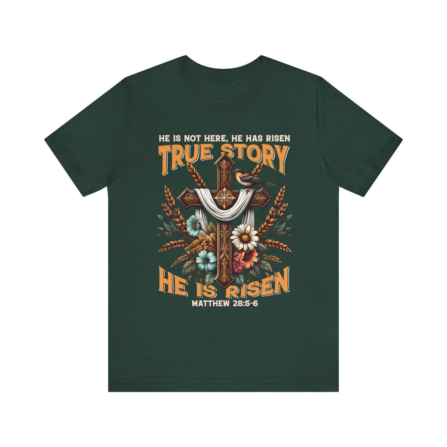 True Story He Is Risen Shirt – Christian Cross Resurrection Faith Graphic Tee
