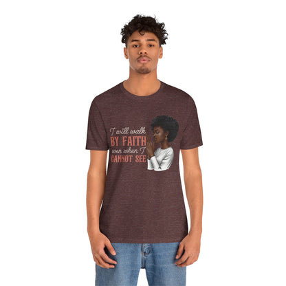 I Will Walk by Faith Shirt – Black Woman Praying Christian Bible Verse Tee