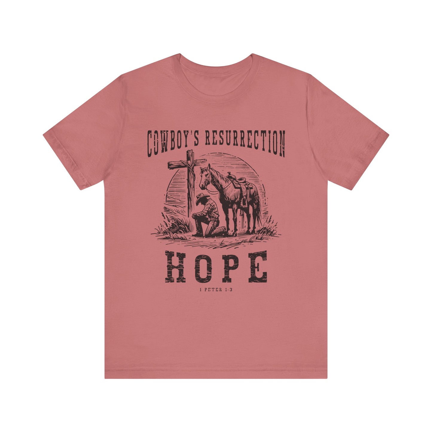 Cowboy’s Resurrection Hope Shirt – Christian Cross Western Rodeo Tee