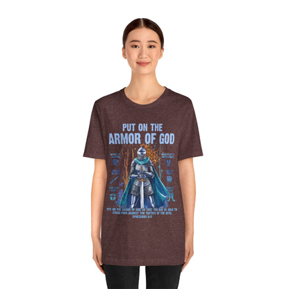 Put On the Armor of God Shirt – Christian Ephesians 6:11 Bible Verse Warrior Tee