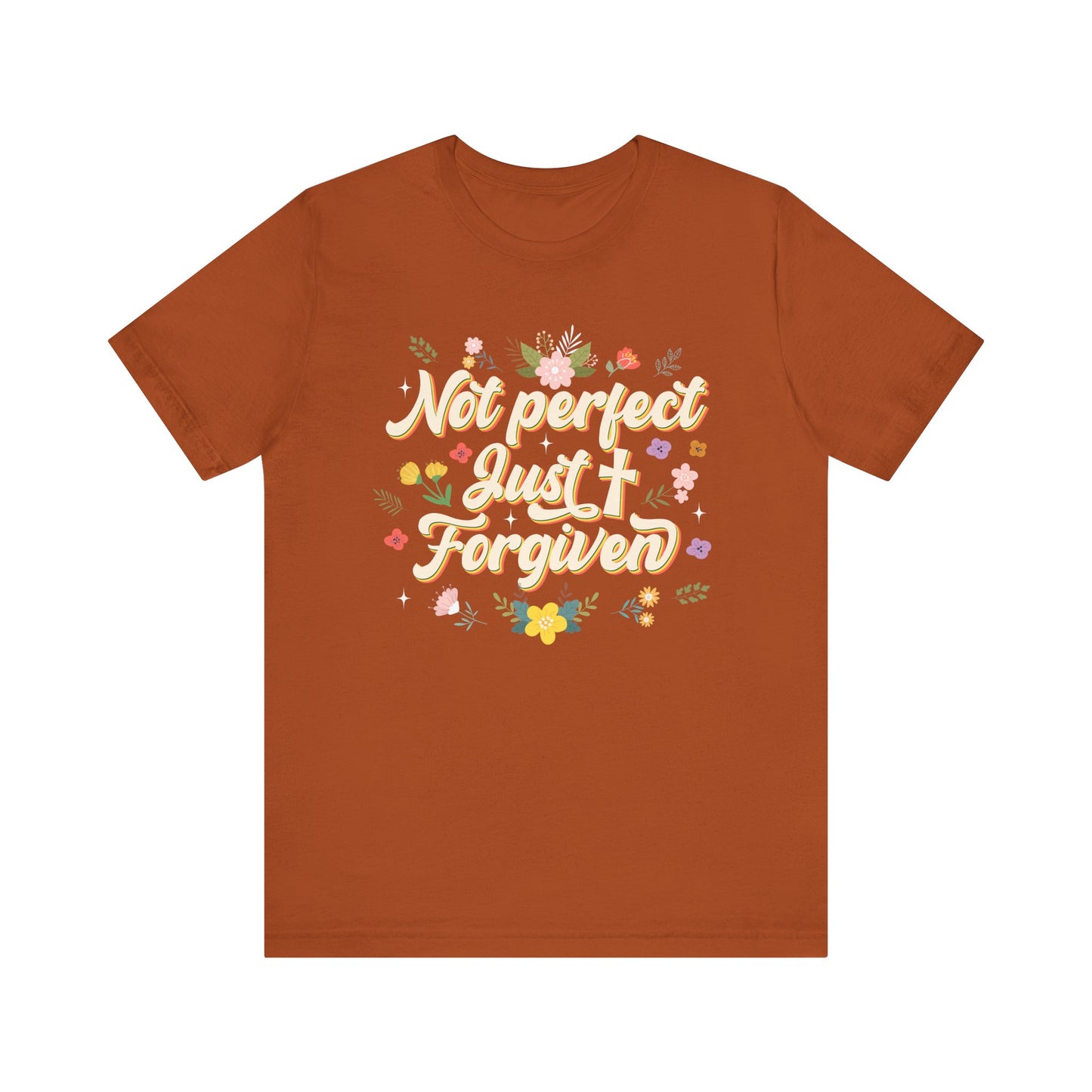 Not Perfect Just Forgiven Shirt – Christian Cross Inspirational Faith Tee
