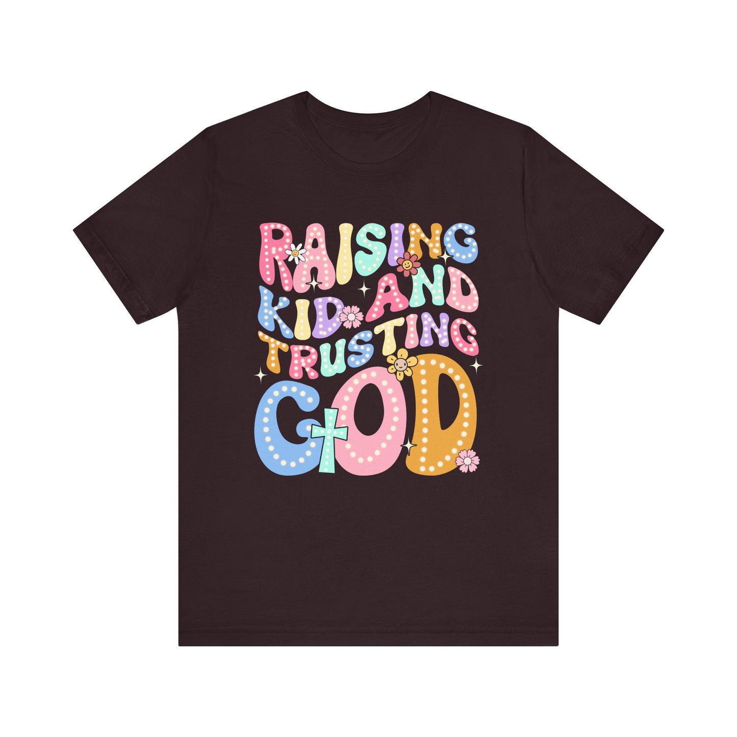 Raising Kids and Trusting God Shirt – Groovy Christian Faith-Fueled Mama Tee