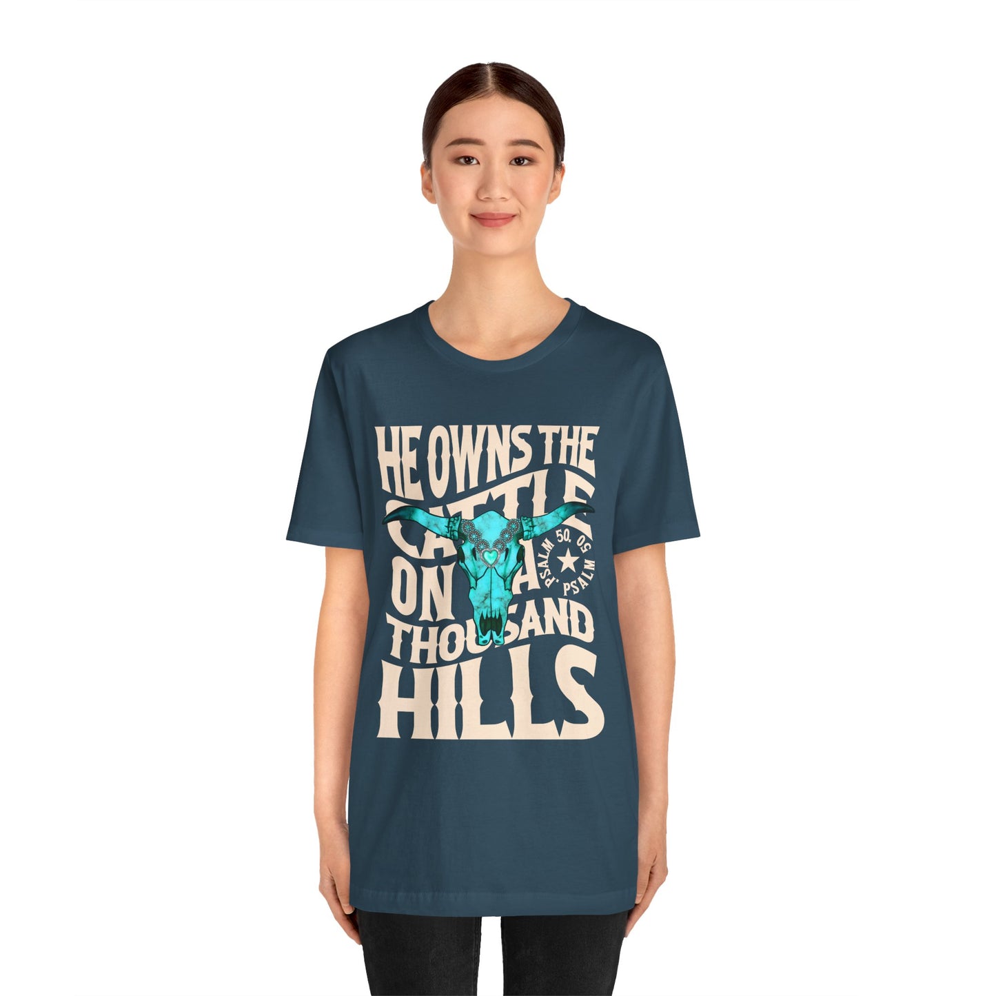 He Owns the Cattle on a Thousand Hills Shirt – Psalm 50:10 Western Christian Cowboy Tee