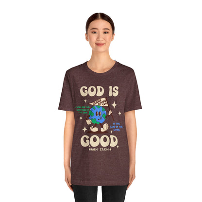 God Is Good Jesus Loves You Shirt – Bold Christian Faith Earth Gospel Message Tee