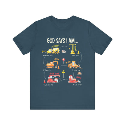 God Says I Am Construction Bible Verse Machines Vehicles T-Shirt, Christian Tee with Trucks