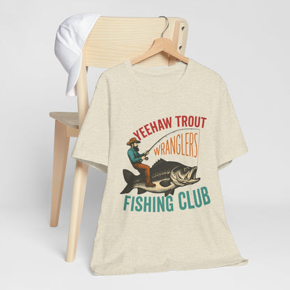 Yeehaw Trout Wranglers Shirt – Funny Cowboy Fishing Club Western Tee