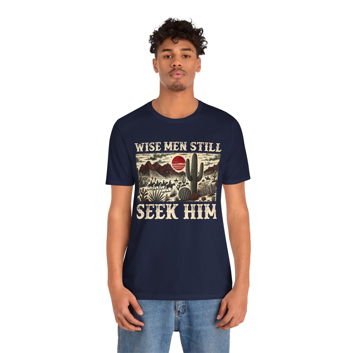 The Wise Men Seek Him Shirt – Desert Faith Western Christian Rodeo Tee