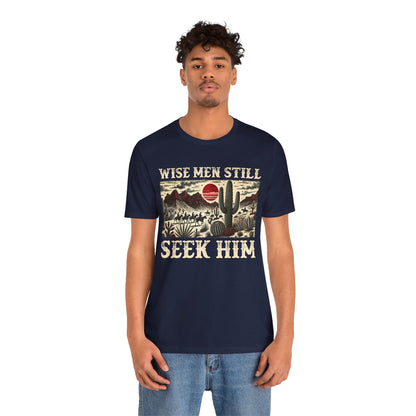 The Wise Men Seek Him Shirt – Desert Faith Western Christian Rodeo Tee
