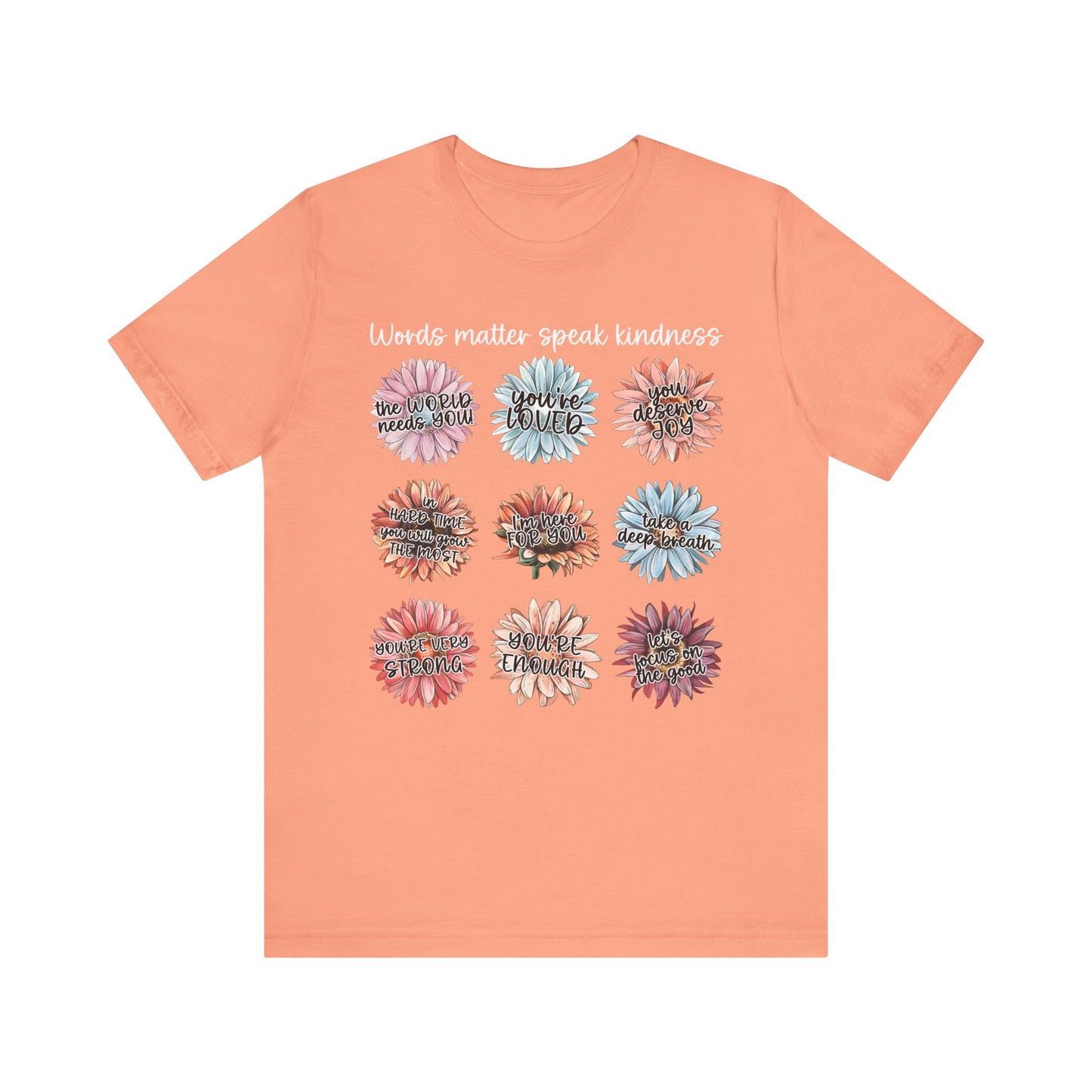 You Are Enough Shirt – Speak Kindness Positive Words Daisy Graphic Tee