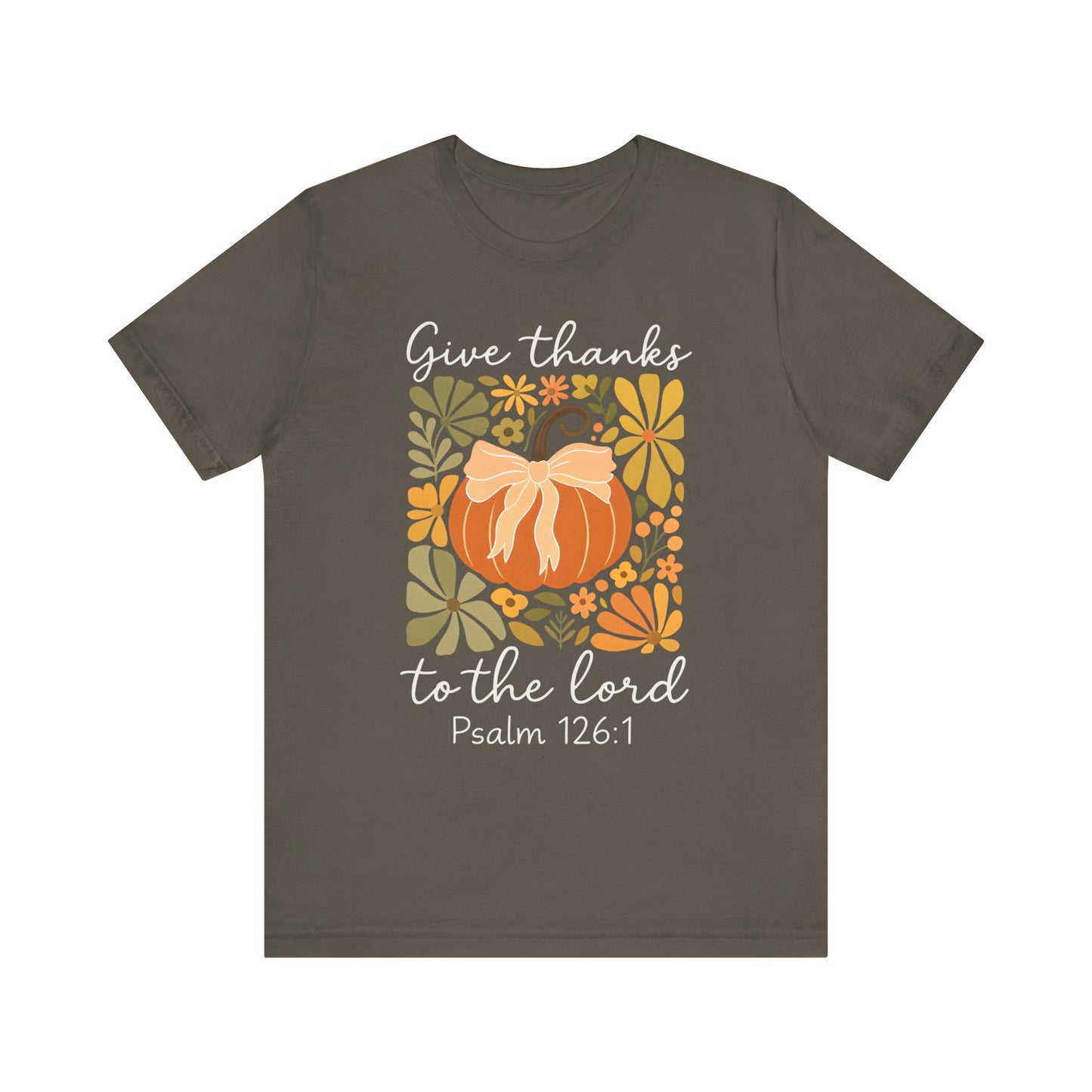 Give Thanks to the Lord Shirt – Christian Pumpkin Psalm Fall Thanksgiving Tee