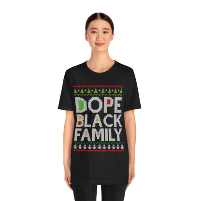 Dope Black Family Ugly Christmas Sweater – Afrocentric Holiday Shirt, Funny Matching Christmas Tee for Proud Black Families