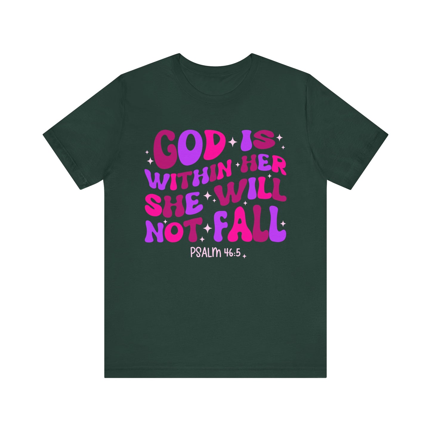 God Is Within Her She Will Not Fall Shirt – Christian Psalm 46:5 Scripture Tee