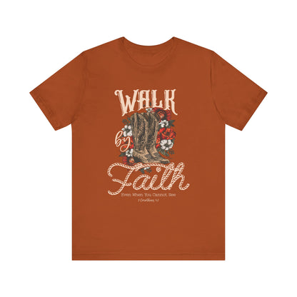 Walk by Faith Shirt – 2 Corinthians 5:7 Christian Jesus Bible Verse Tee