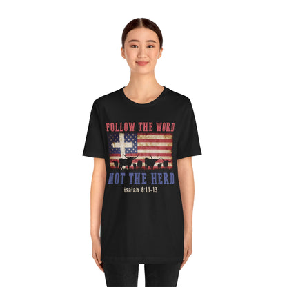 Follow the Word Not the Herd Shirt – Faith US Flag Christian Western Tee